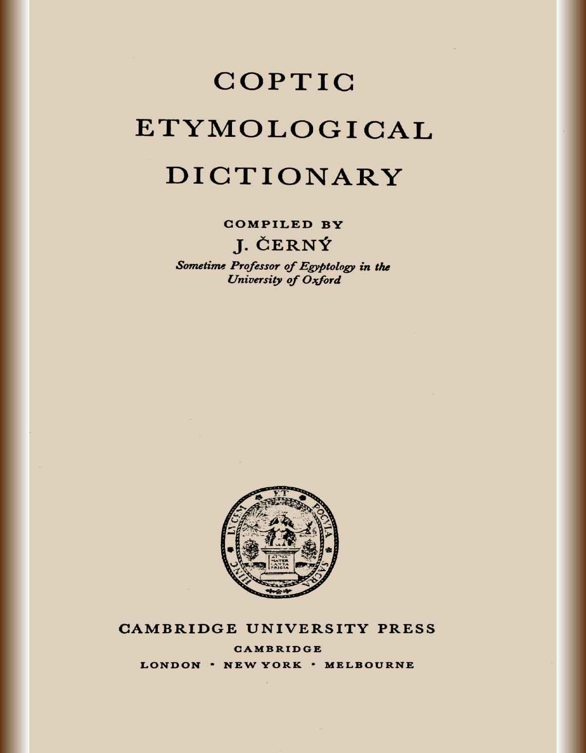 Coptic Etymological Dictionary Egyptology Archive   Coptic Etymological Dictionary 