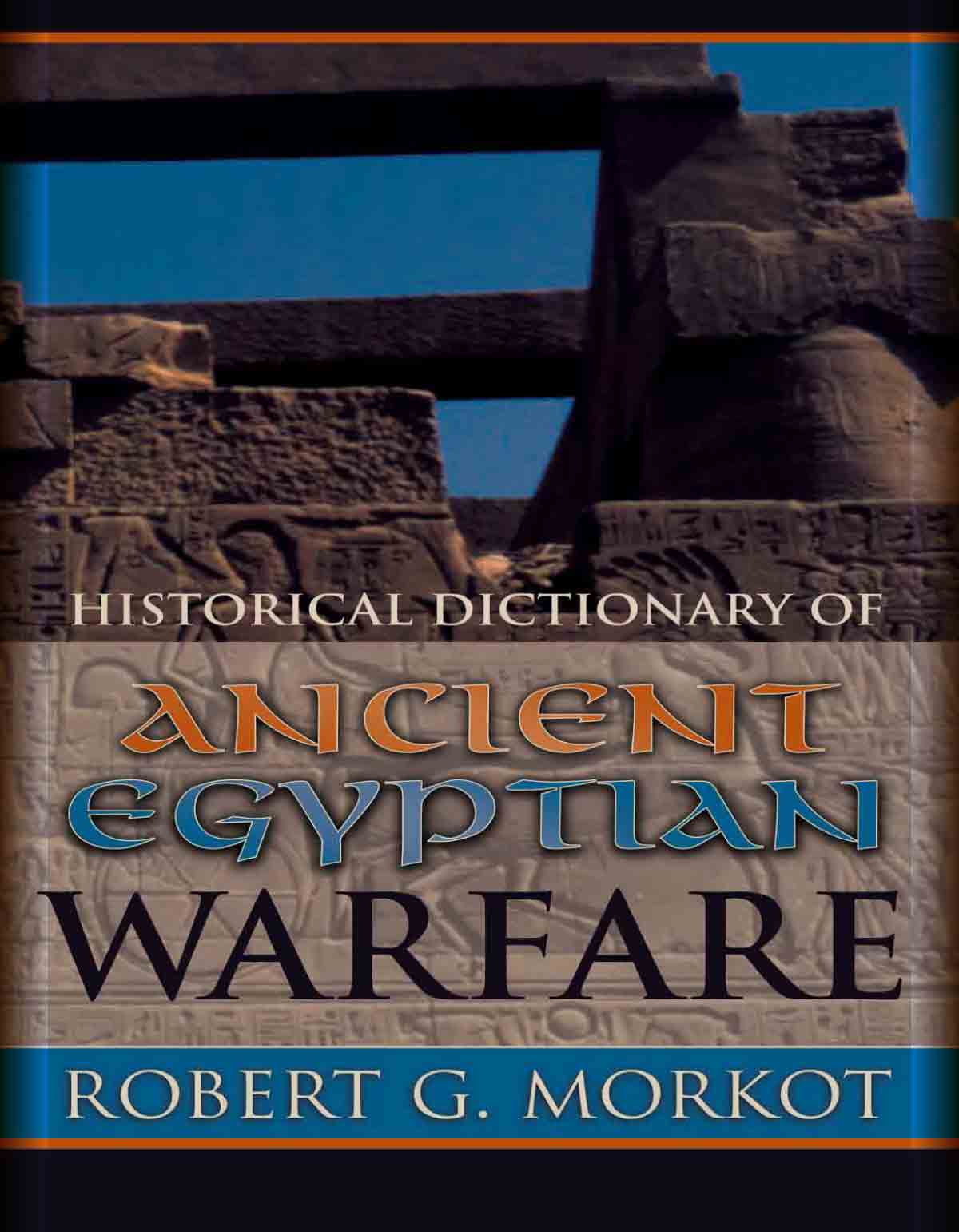 Historical Dictionary of Ancient Egyptian Warfare-cover